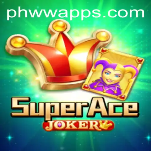 Explore the World of SuperAceJoker with PHWW Apps